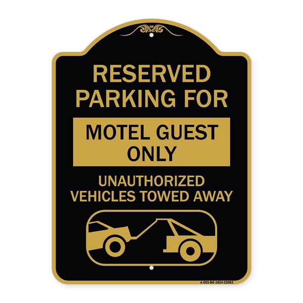 Signmission Reserved Parking for Motel Guest Unauthorized Vehicles Towed Away Alum, 18" x 24", BG-1824-23093 A-DES-BG-1824-23093 - main